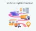 how to get logistics franchise